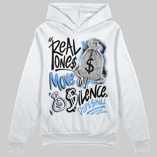 Jordan 5 Black University Blue DopeSkill Hoodie Sweatshirt Real Ones Move In Silence Graphic Streetwear - White