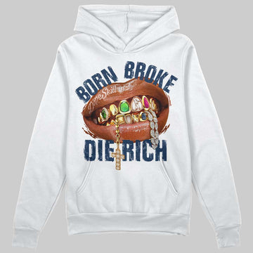 Jordan 13 Flint DopeSkill Hoodie Sweatshirt Born Broke Die Rich Graphic Streetwear - White