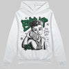Jordan 14 Forest Green DopeSkill Hoodie Sweatshirt Boss Up Graphic Streetwear - White