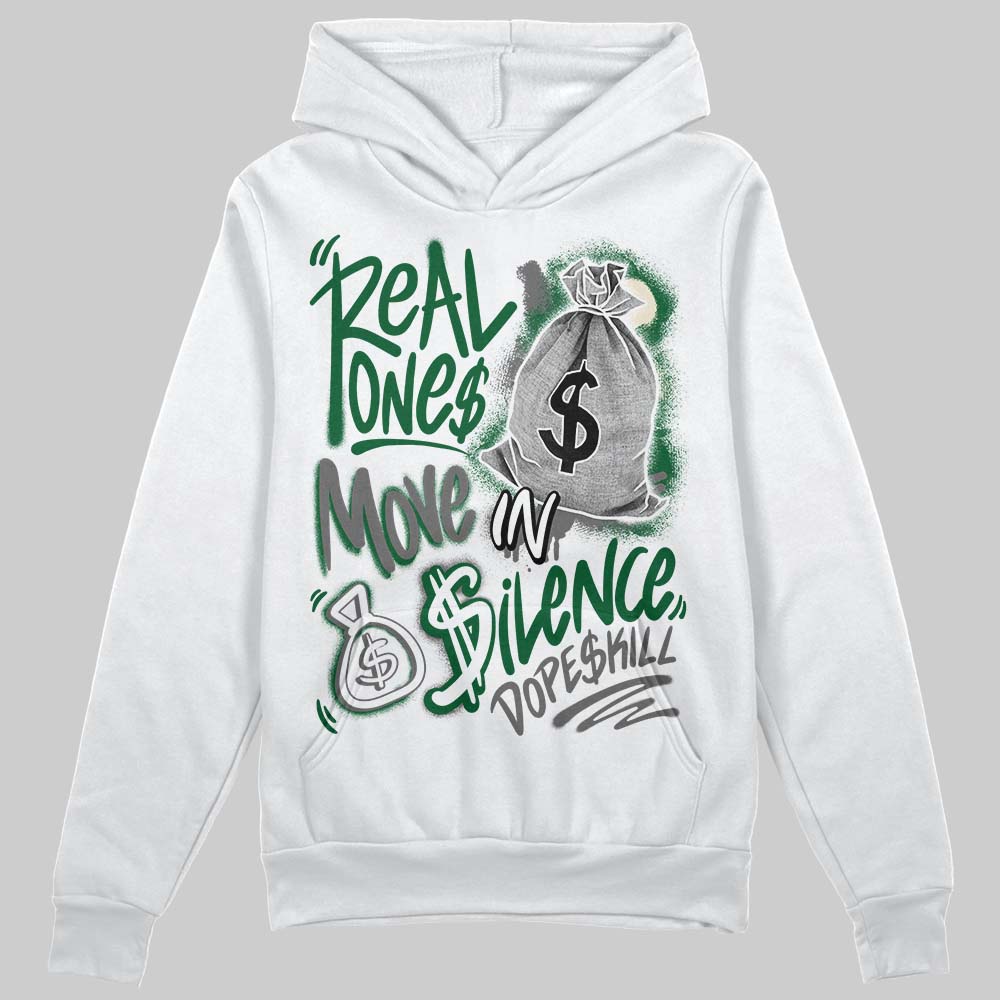 Jordan 14 Forest Green DopeSkill Hoodie Sweatshirt Real Ones Move In Silence Graphic Streetwear - White