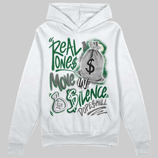 Jordan 14 Forest Green DopeSkill Hoodie Sweatshirt Real Ones Move In Silence Graphic Streetwear - White