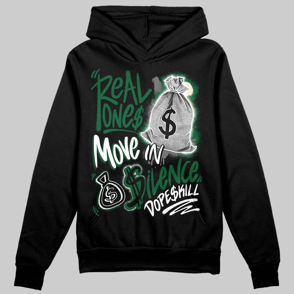 Jordan 14 Forest Green DopeSkill Hoodie Sweatshirt Real Ones Move In Silence Graphic Streetwear - black