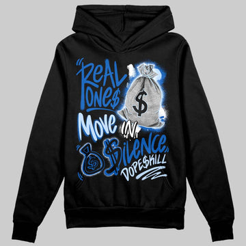 Jordan 11 "Space Jam" (2026) DopeSkill Hoodie Real Ones Move In Silence Graphic Streetwear - Black