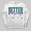 Jordan 12 Bucks DopeSkill Long Sleeve T-Shirt Better Myself Graphic Streetwear - White