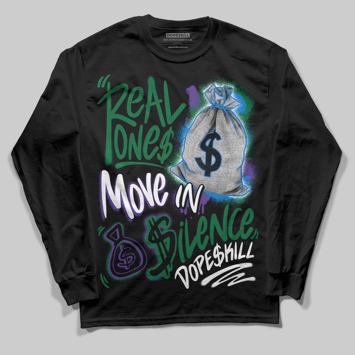 Jordan 12 Bucks DopeSkill Long Sleeve T-Shirt Real Ones Move In Silence Graphic Streetwear - black