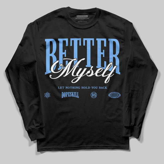 Jordan 5 Black University Blue DopeSkill Long Sleeve T-Shirt Better Myself Graphic Streetwear - Black