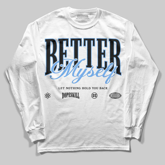 Jordan 5 Black University Blue DopeSkill Long Sleeve T-Shirt Better Myself Graphic Streetwear - White