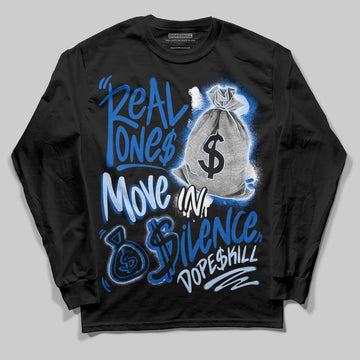 Jordan 11 "Space Jam" (2026) DopeSkill Long Sleeve T-Shirt Real Ones Move In Silence Graphic Streetwear - Black