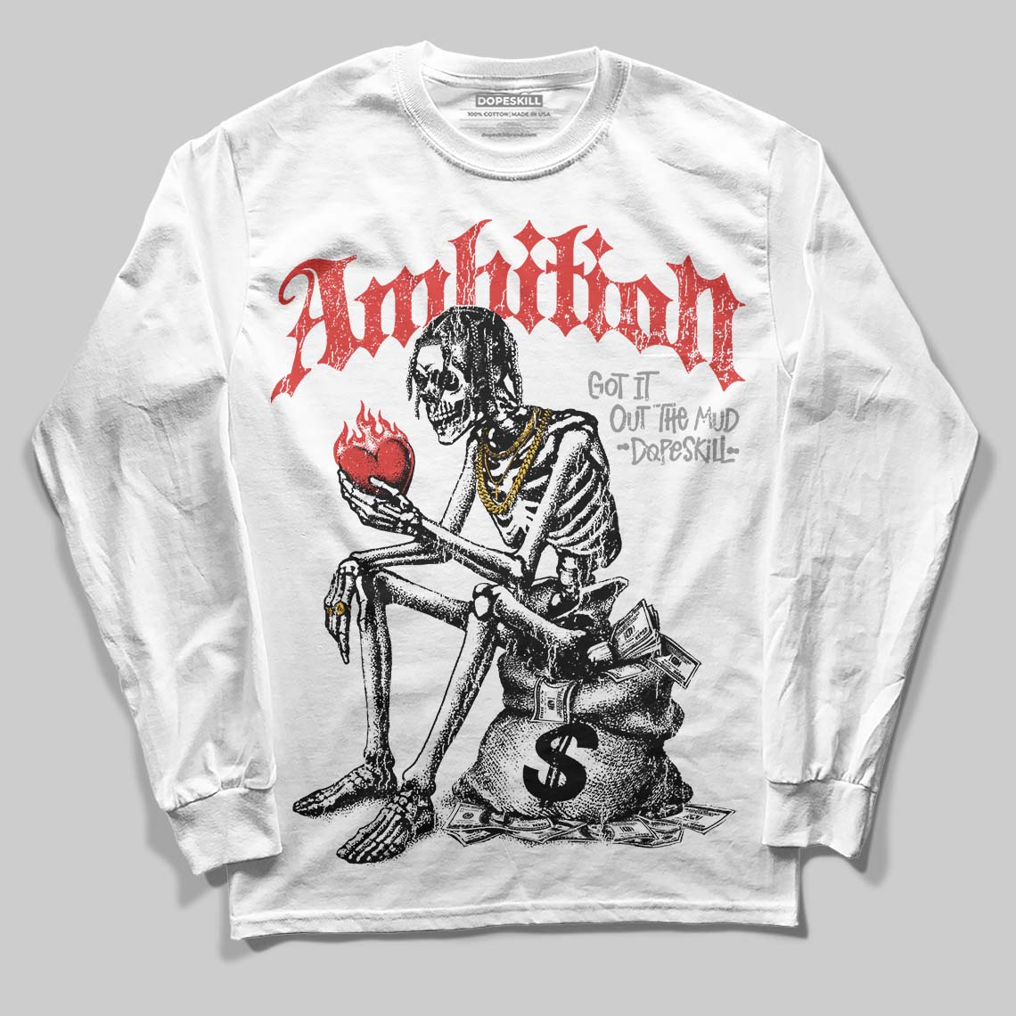 Jordan 4 Toro Bravo DopeSkill Long Sleeve T-Shirt Ambition Graphic Streetwear - White