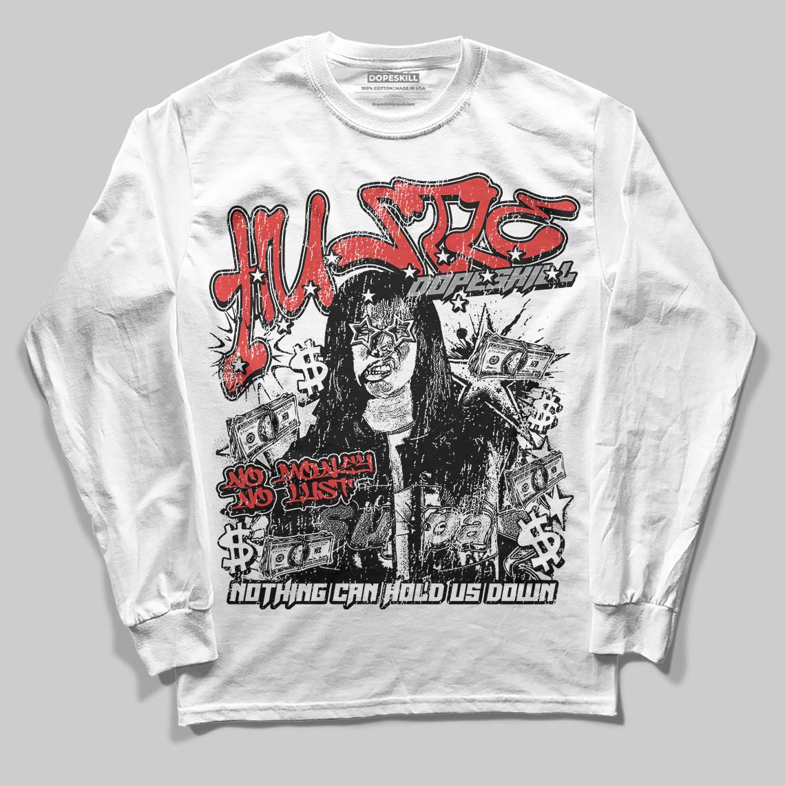 Jordan 4 Toro Bravo DopeSkill Long Sleeve T-Shirt No Money No Lust Graphic Streetwear - White