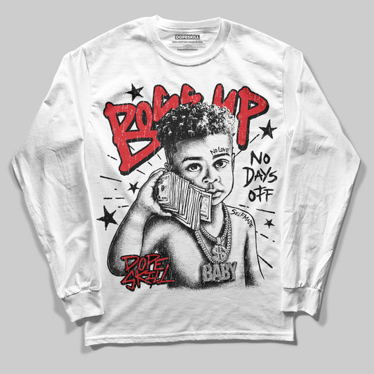 Jordan 4 Bred DopeSkill Long Sleeve T-shirt Boss Up Graphic Streetwear - White