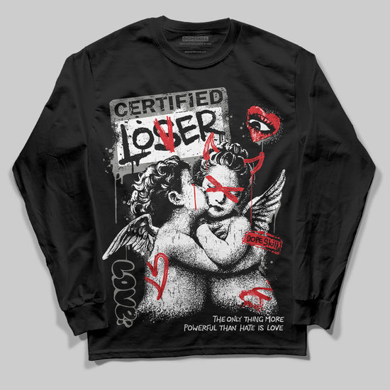 Jordan 4 Bred DopeSkill Long Sleeve T-shirt Certified Lover Graphic Streetwear - Black