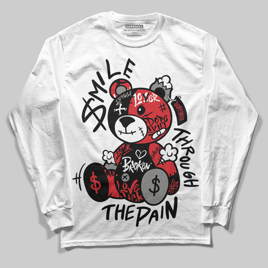 Jordan 4 Bred DopeSkill Long Sleeve T-shirt Smile Through The Pain Graphic Streetwear - White