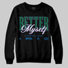Jordan 12 Bucks DopeSkill Sweatshirt Better Myself Graphic Streetwear - Black