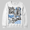 Jordan 5 Black University Blue DopeSkill Sweatshirt Real Ones Move In Silence Graphic Streetwear - WHite 