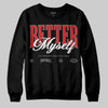 Jordan 4 Bred DopeSkill Sweatshirt Better Myself Graphic Streetwear - Black
