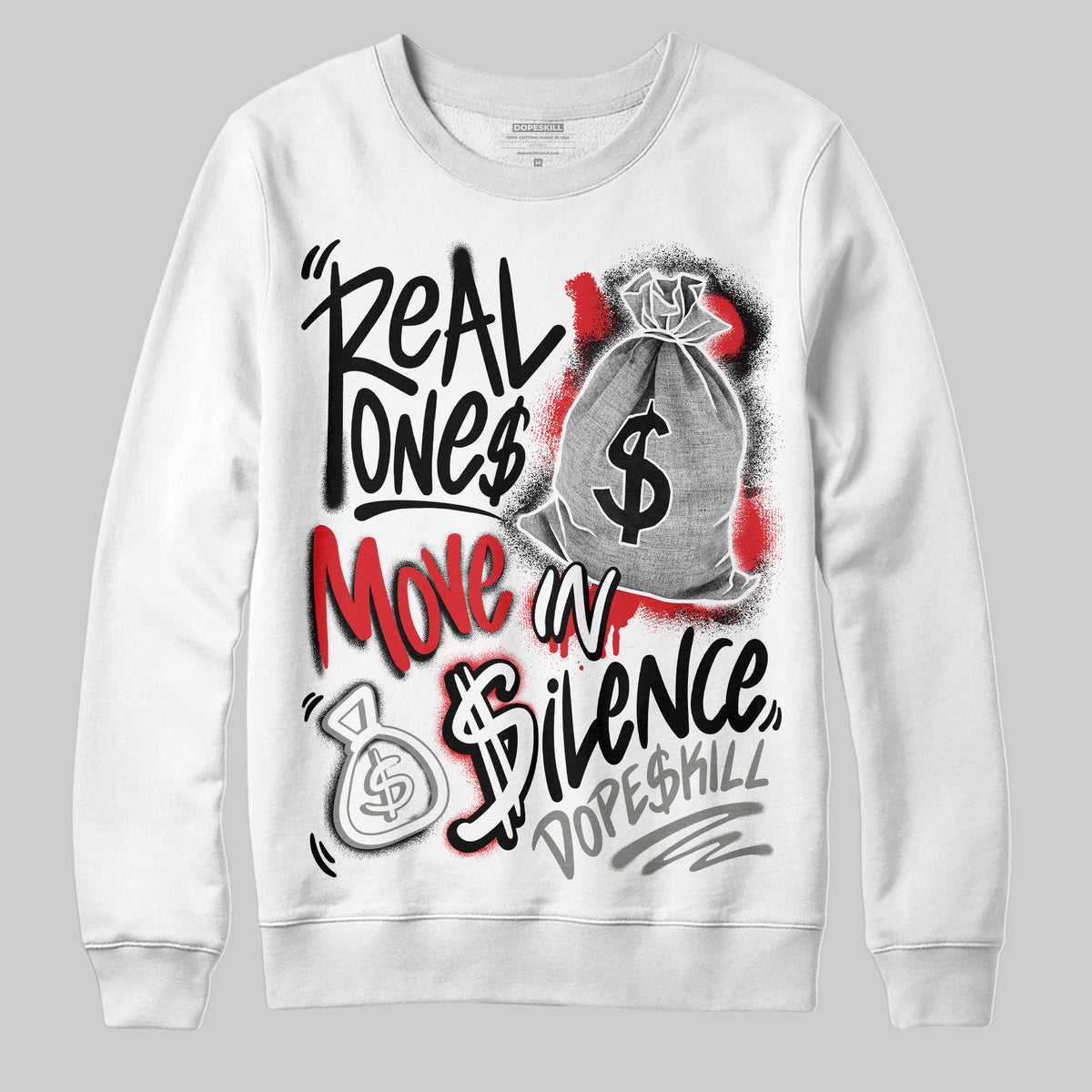 Jordan 4 Bred DopeSkill Sweatshirt Real Ones Move In Silence Graphic Streetwear - White