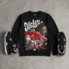 Bred 4s DopeSkill Sweatshirt Stressless Graphic
