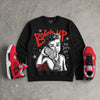 Toro Bravo 4s DopeSkill Sweatshirt Boss Up Graphic