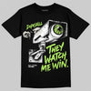 Foamposite One "Phantom/Barely Volt" DopeSkill T-Shirt They Watch Me Win Graphic Streetwear - Black