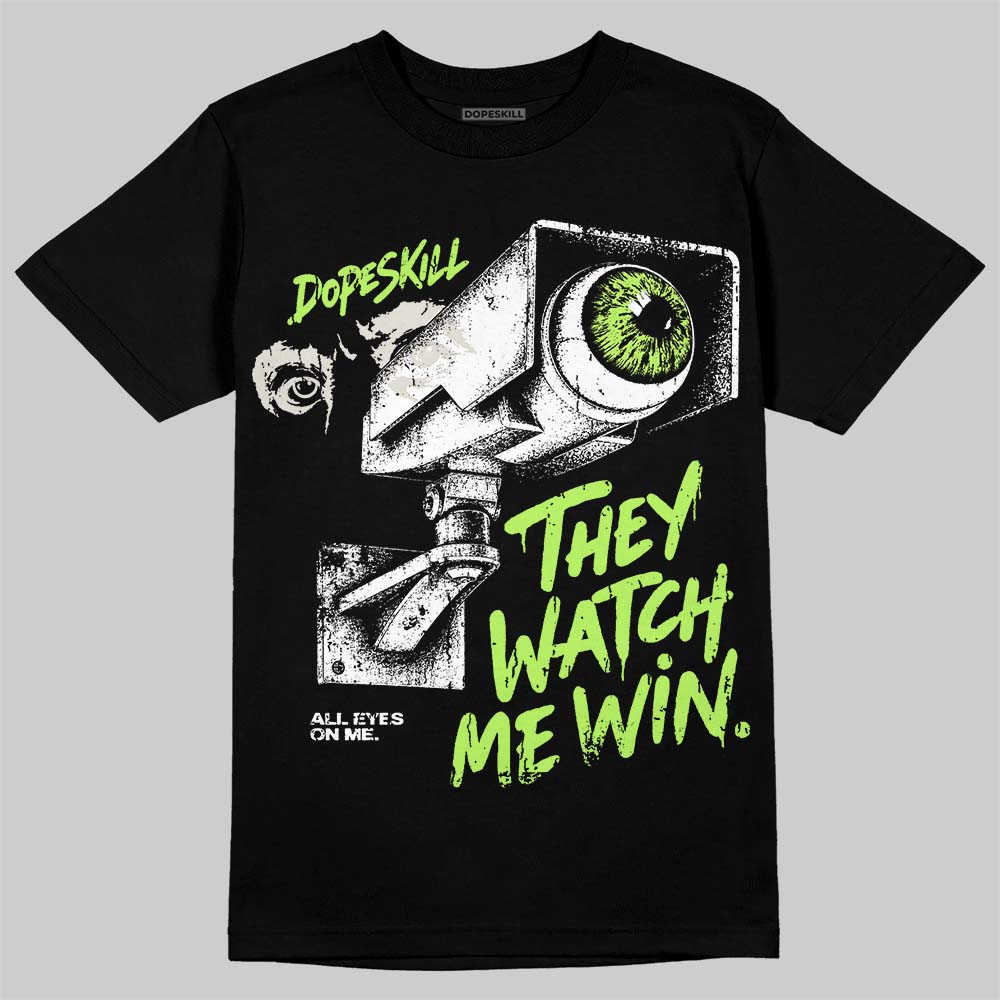 Foamposite One "Phantom/Barely Volt" DopeSkill T-Shirt They Watch Me Win Graphic Streetwear - Black