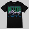 Jordan 12 Bucks DopeSkill T-Shirt Better Myself Graphic Streetwear - Black