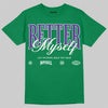 Jordan 12 Bucks DopeSkill T-Shirt Better Myself Graphic Streetwear - Irish Green