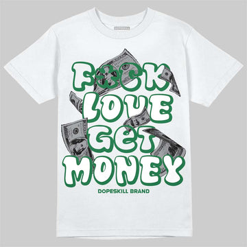 Jordan 12 Bucks DopeSkill T-Shirt F#ck Love Get Money Graphic Streetwear - White