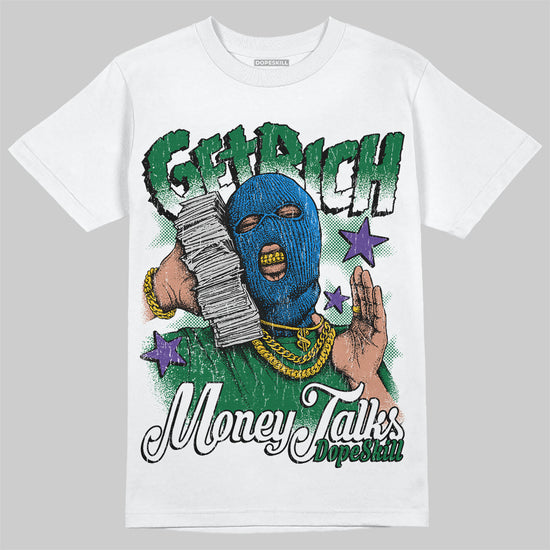 Jordan 12 Bucks DopeSkill T-Shirt Get Rich Graphic Streetwear - White