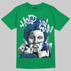 Jordan 12 Bucks DopeSkill T-Shirt Hold My Own Graphic Streetwear - Irish Green