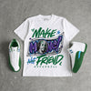 Bucks 12s DopeSkill T-Shirt Make Money Not Friend Typo Graphic