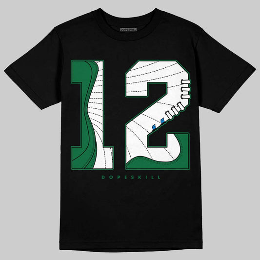 Jordan 12 Bucks DopeSkill T-Shirt No.12 Graphic Streetwear - Black