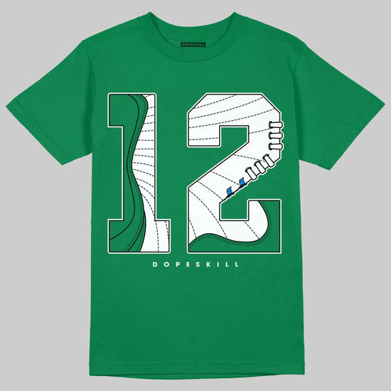 Jordan 12 Bucks DopeSkill T-Shirt No.12 Graphic Streetwear - Irish Green