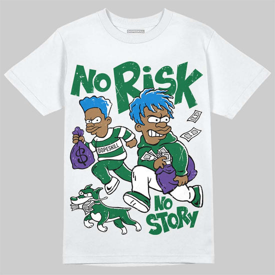 Jordan 12 Bucks DopeSkill T-Shirt No Risk No Story Graphic Streetwear - White