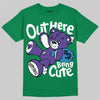 Jordan 12 Bucks DopeSkill T-Shirt Out Here Being Cute Graphic Streetwear - Irish Green