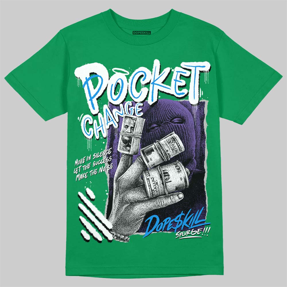 Jordan 12 Bucks DopeSkill T-Shirt Pocket Change Graphic Streetwear - Irish Green