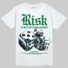 Jordan 12 Bucks DopeSkill T-Shirt Risk Is Better Than Regret Graphic Streetwear - White