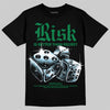 Jordan 12 Bucks DopeSkill T-Shirt Risk Is Better Than Regret Graphic Streetwear - Black