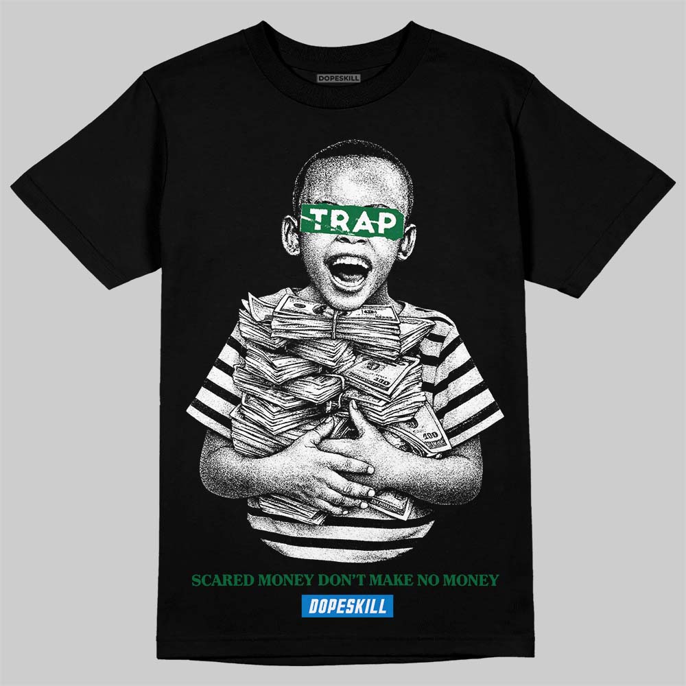 Jordan 12 Bucks DopeSkill T-Shirt Scared Money Don't Make No Money Graphic Streetwear - Black