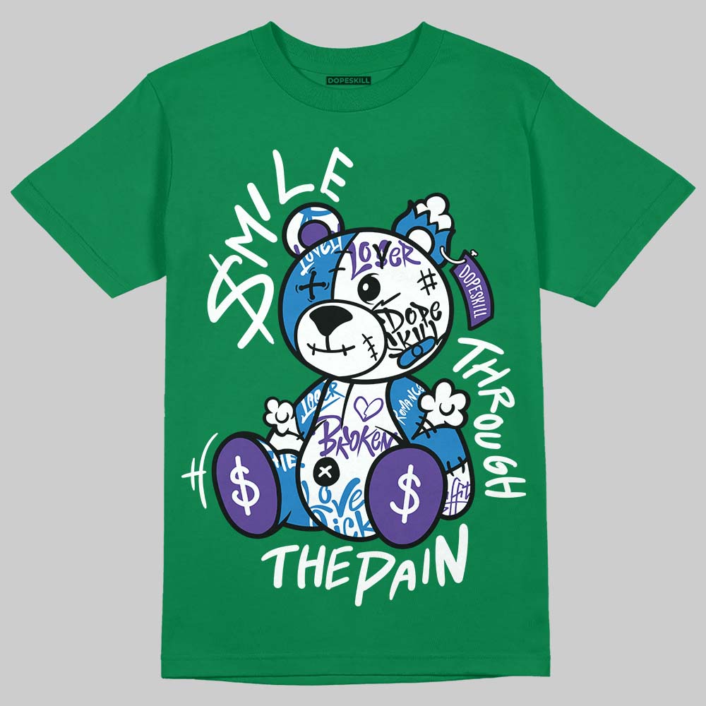 Jordan 12 Bucks DopeSkill T-Shirt Smile Through The Pain Graphic Streetwear - Irish Green