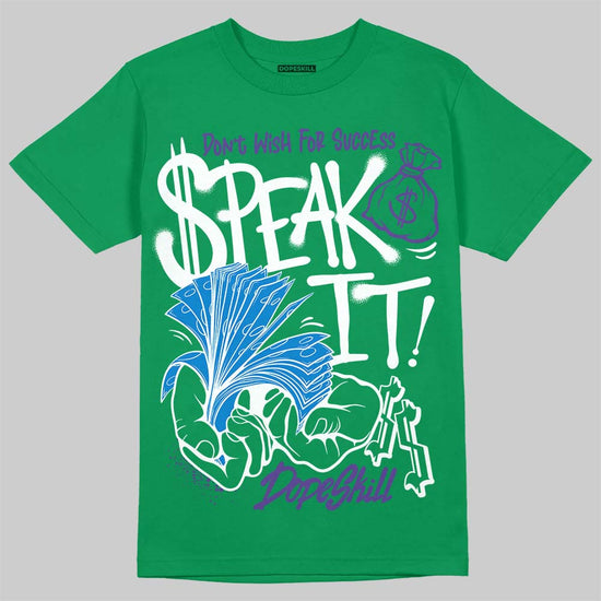 Jordan 12 Bucks DopeSkill T-Shirt Speak It Graphic Streetwear - Irish Green