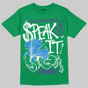 Jordan 12 Bucks DopeSkill T-Shirt Speak It Graphic Streetwear - Irish Green