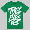 Jordan 12 Bucks DopeSkill T-Shirt They Not Like Us Graphic Streetwear - Irish Green