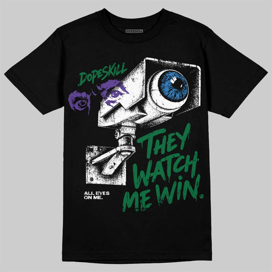 Jordan 12 Bucks DopeSkill T-Shirt They Watch Me Win Graphic Streetwear - Black