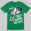 Jordan 12 Bucks DopeSkill T-Shirt They Watch Me Win Graphic Streetwear - Irish Green
