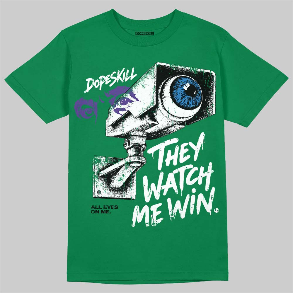 Jordan 12 Bucks DopeSkill T-Shirt They Watch Me Win Graphic Streetwear - Irish Green