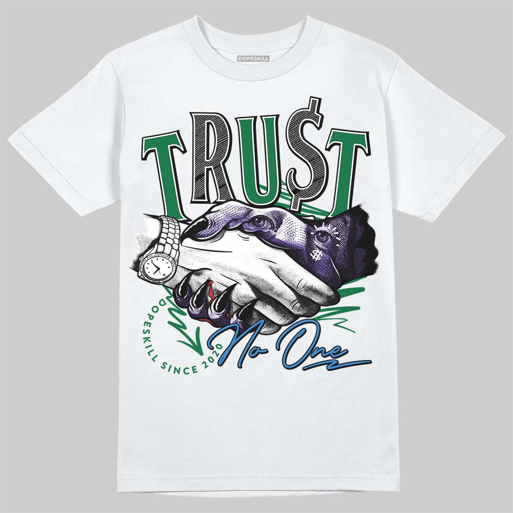 Jordan 12 Bucks DopeSkill T-Shirt Trust No One Graphic Streetwear - White 