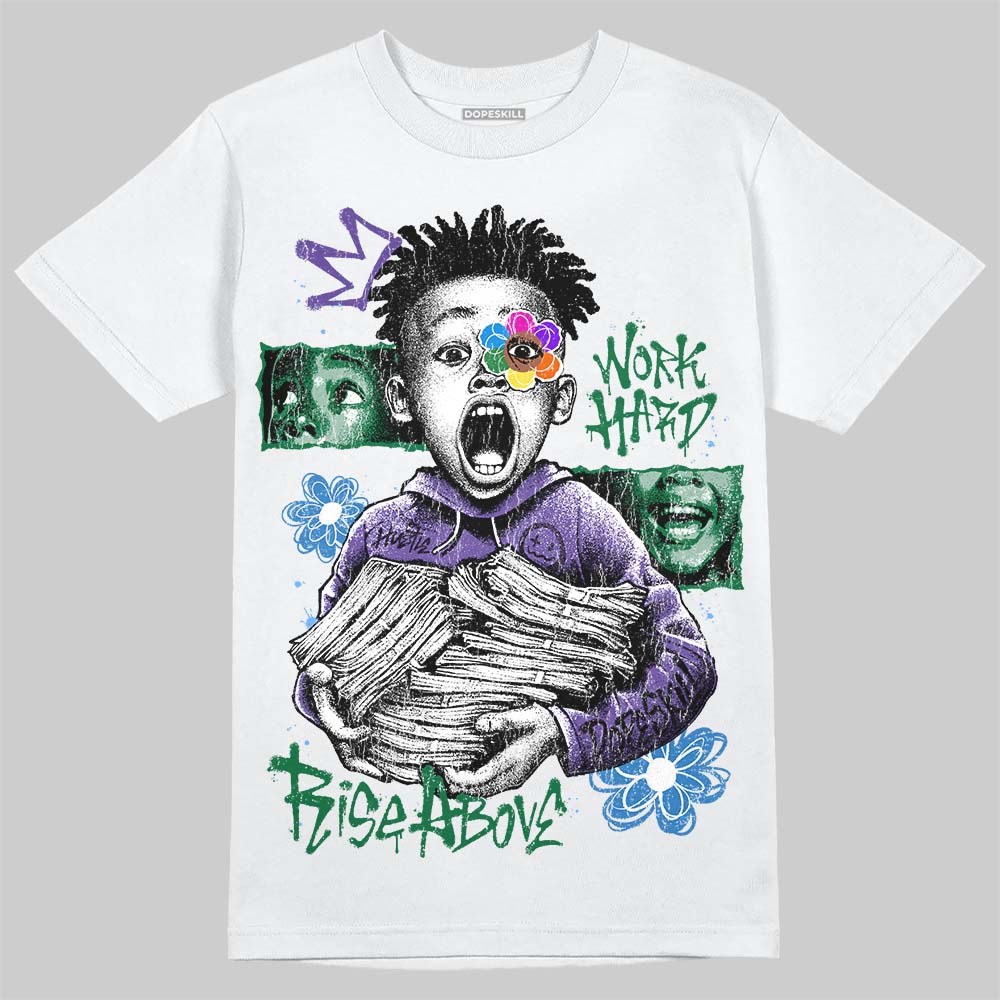 Jordan 12 Bucks DopeSkill T-Shirt Work Hard Rise Above Graphic Streetwear - White