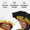 Tour Yellow 4s DopeSkill T-Shirt Born Broke Die Rich Graphic