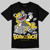 Jordan 4 "Tour Yellow" DopeSkill T-Shirt Born To Be Rich Graphic Streetwear - Black